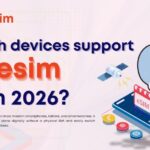 Which devices support eSIM in 2026