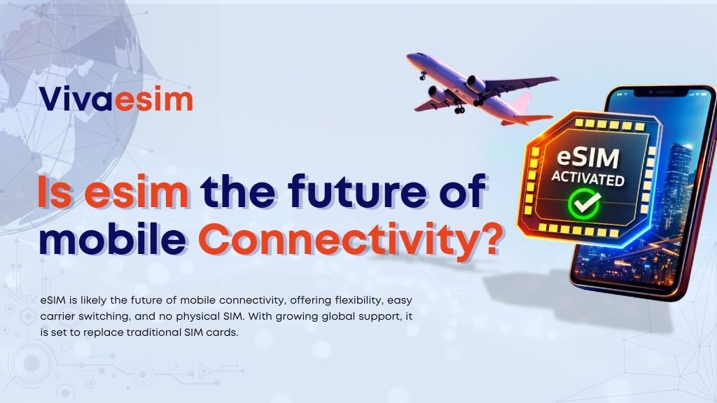 The future of mobile connectivity