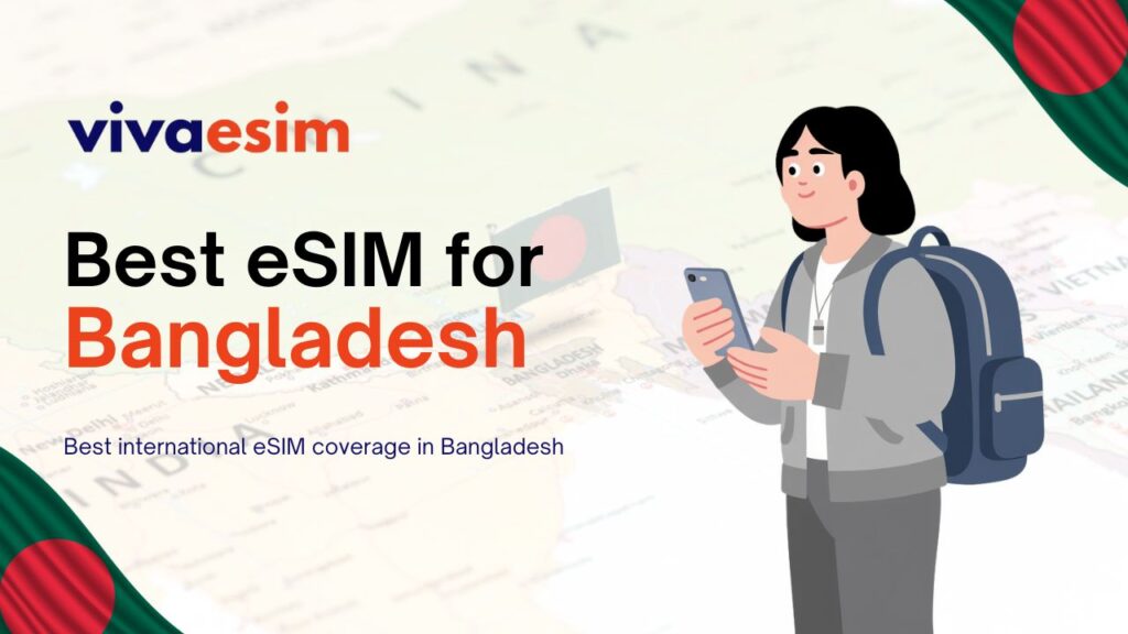 Best international eSIM for Bangladesh