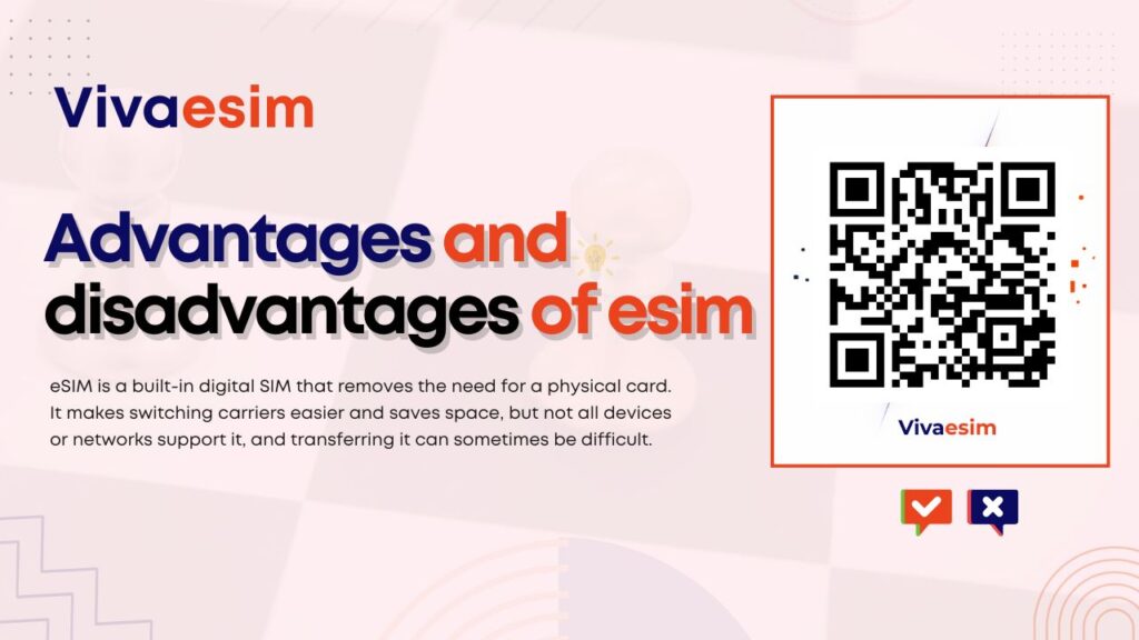 advantages and disadvantages of eSIM