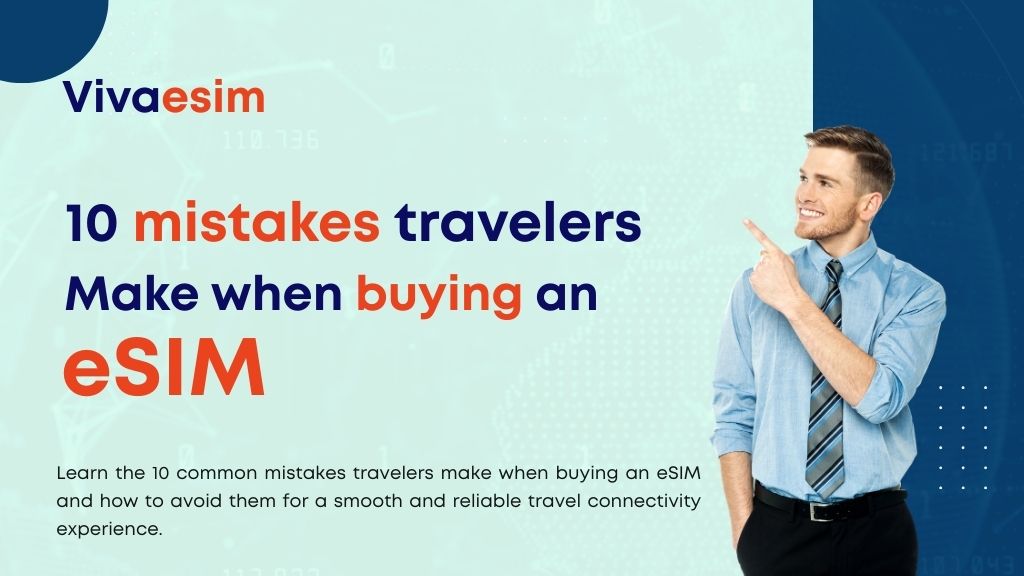 mistakes travelers make when buying an eSIM