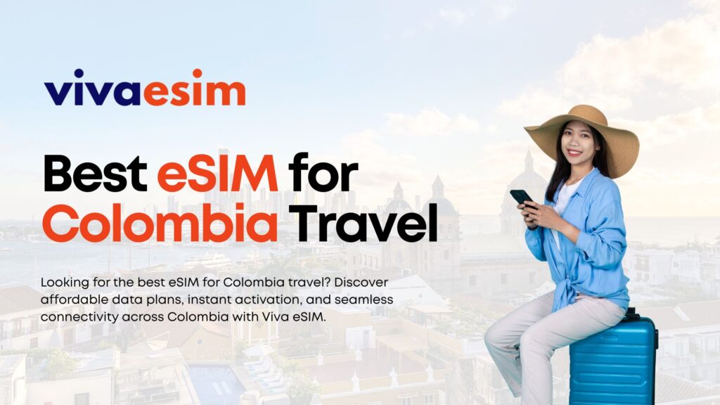 best eSIM for Colombia travel