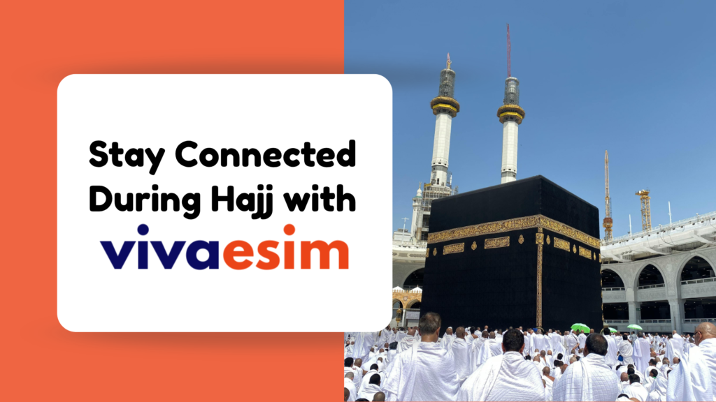Best eSIM Saudi Arabia Plans for Hajj Pilgrims